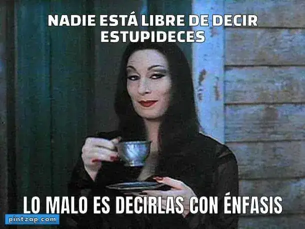 1573217767_nadie-esta-libre-de-decir-estupideces-lo-malo-es-decirlas-con-enfasis.webp