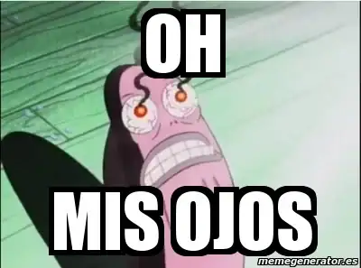 Meme Personalizado - oh mis ojos - 4943401