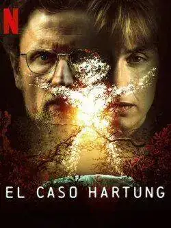 caso-hartung-poster-netflix-sinopsis.webp