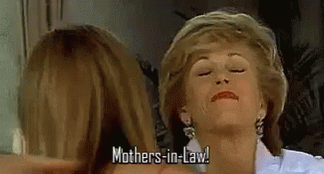 in-laws-mothers-in-law.gif
