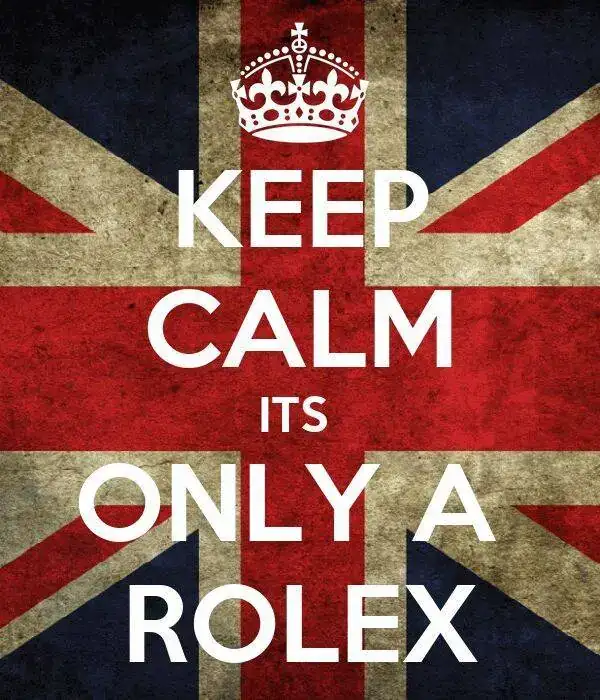 keep-calm-its-only-a-rolex.webp