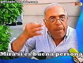 mira-si-es-buena-persona-apm.gif