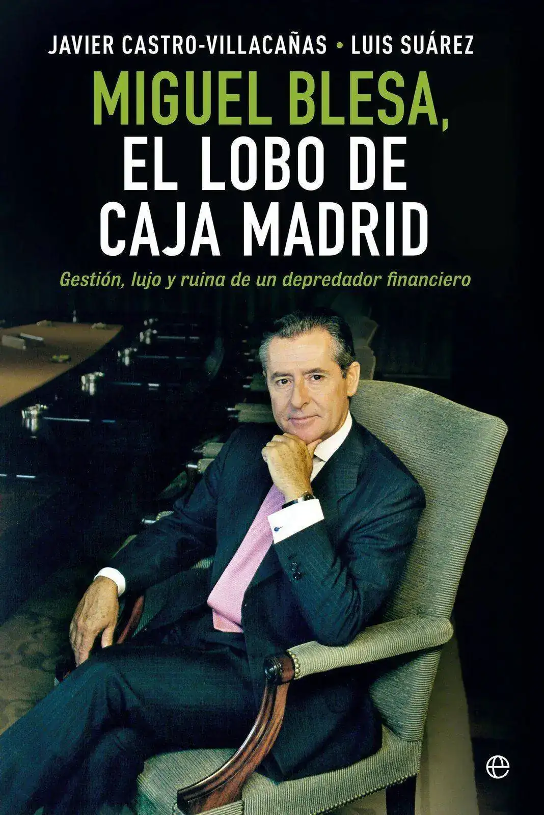 pal-portada-miguel-blesa-el-lobo-de-caja-madrid-es.webp