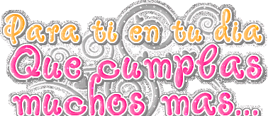 para_ti_en_tu_dia_gif.gif